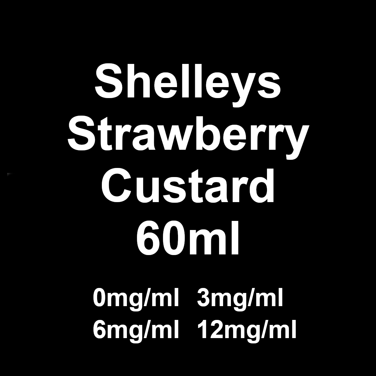 Shelleys Eliquid - Strawberry Custard 60ml